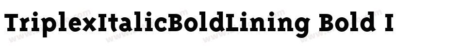 TriplexItalicBoldLining Bold Italic字体转换
